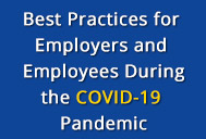 Best Practices for Employers and Employees During the COVID-19 Pandemic